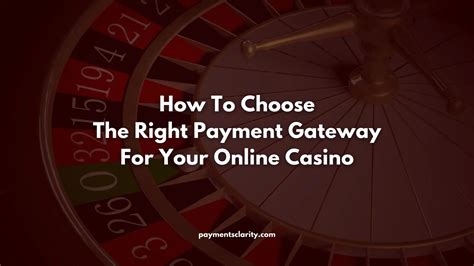 How to choose a payment gateway for your gambling website.